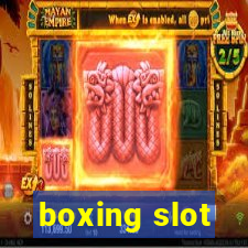 boxing slot