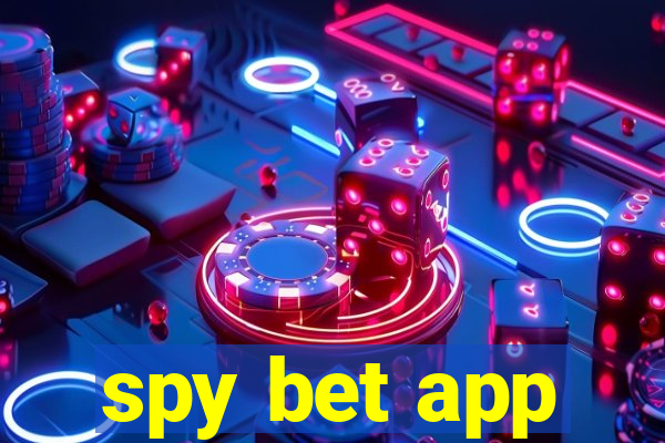 spy bet app