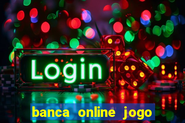 banca online jogo do bicho