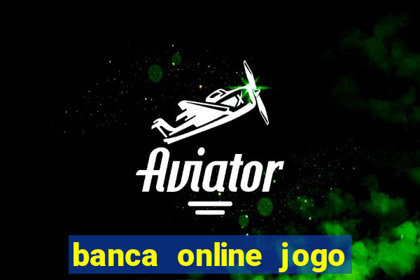 banca online jogo do bicho