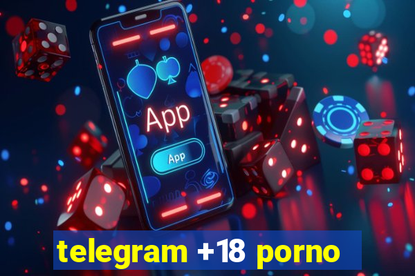 telegram +18 porno