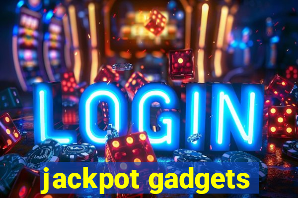 jackpot gadgets