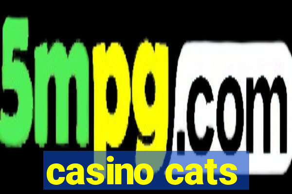 casino cats