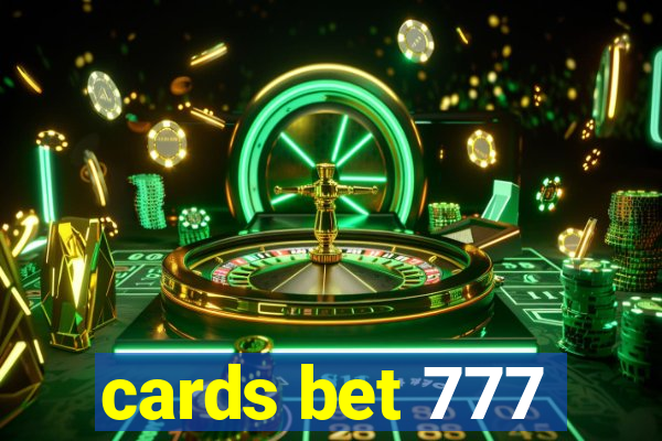 cards bet 777