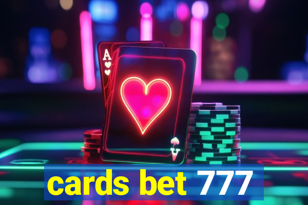 cards bet 777