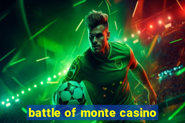 battle of monte casino