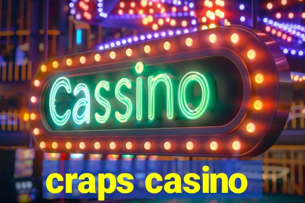 craps casino