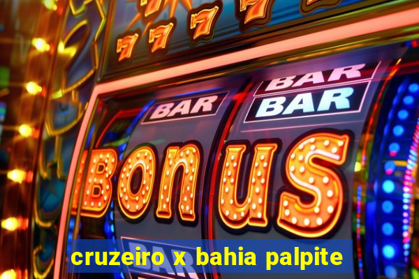 cruzeiro x bahia palpite