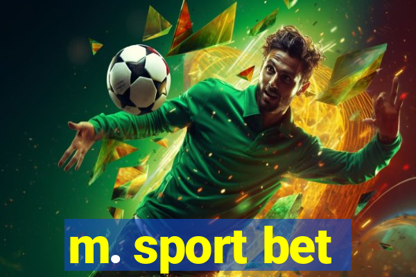 m. sport bet