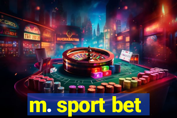 m. sport bet