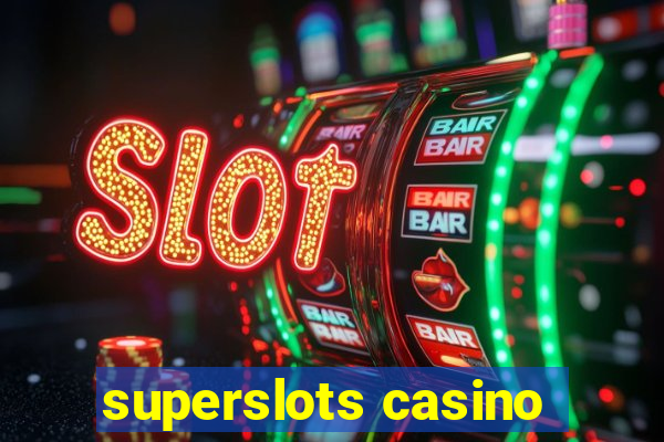 superslots casino