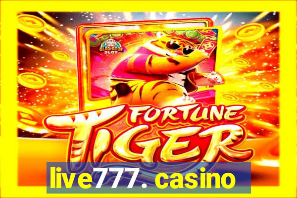 live777. casino