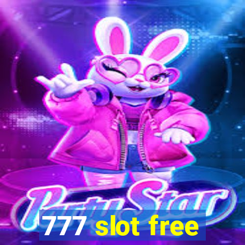 777 slot free