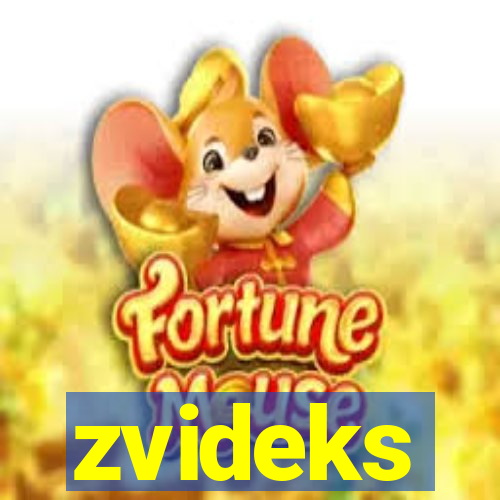 zvideks