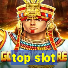 top slot