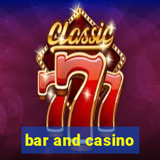 bar and casino