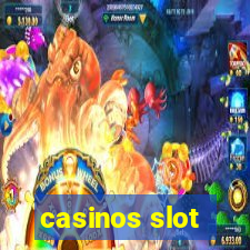 casinos slot