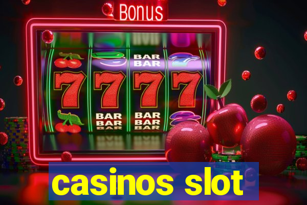 casinos slot