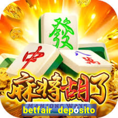 betfair depósito mínimo pix