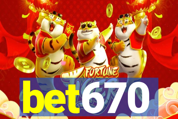 bet670