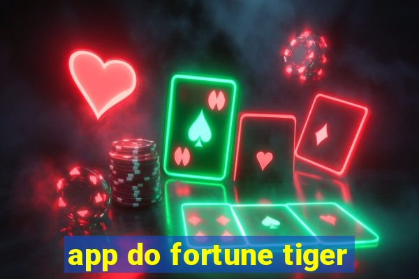 app do fortune tiger