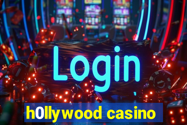 h0llywood casino