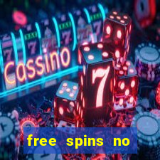 free spins no deposit casinos