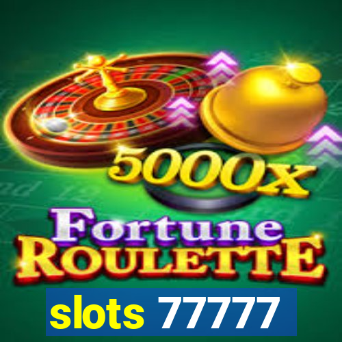 slots 77777