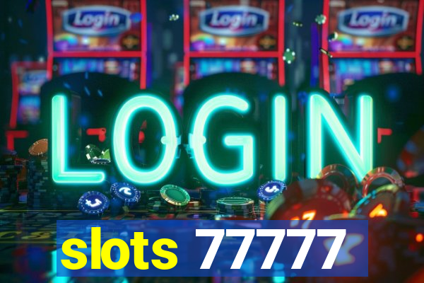 slots 77777