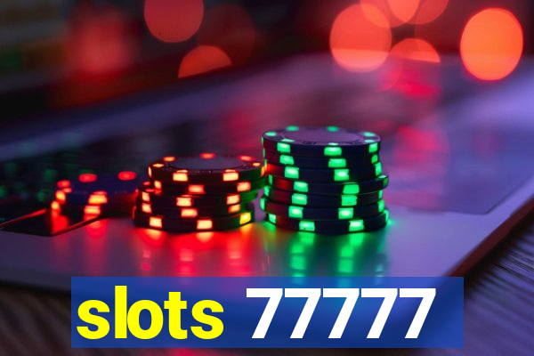 slots 77777