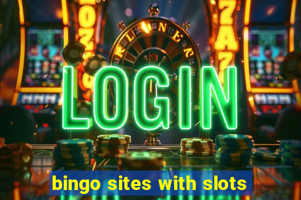 bingo sites with slots