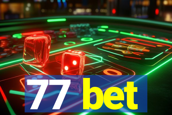 77 bet