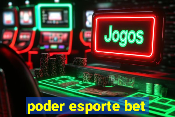 poder esporte bet