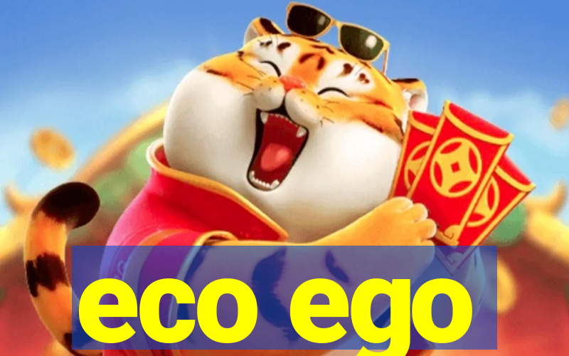 eco ego