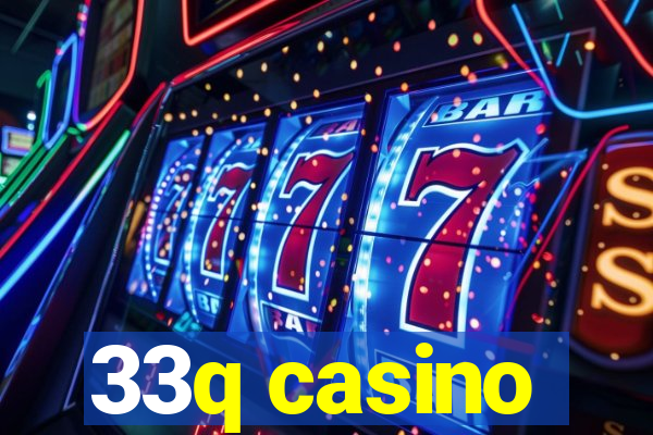 33q casino