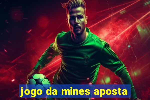 jogo da mines aposta