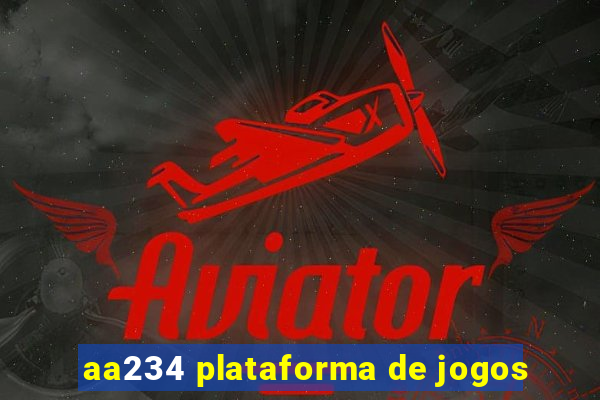 aa234 plataforma de jogos