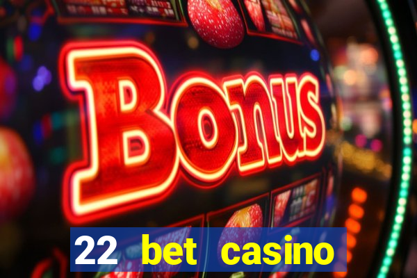 22 bet casino bonus codes