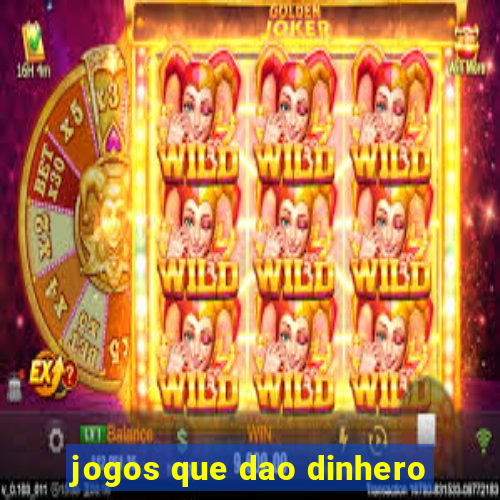 jogos que dao dinhero