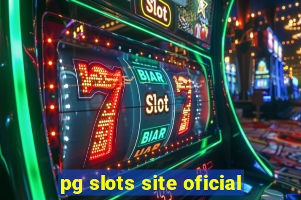 pg slots site oficial