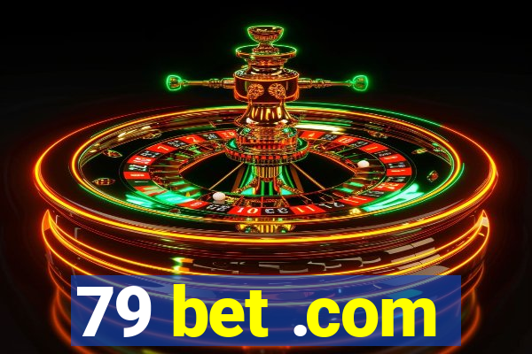 79 bet .com