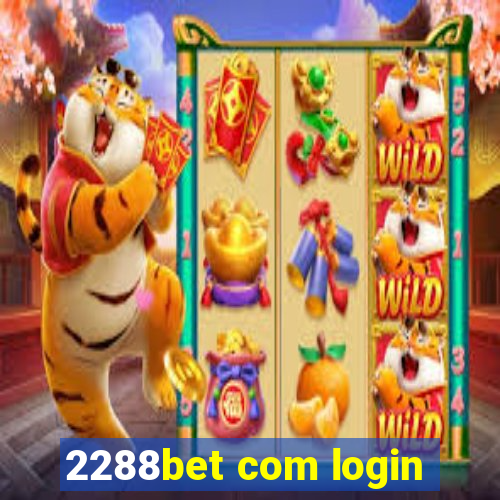 2288bet com login