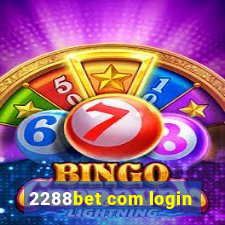 2288bet com login