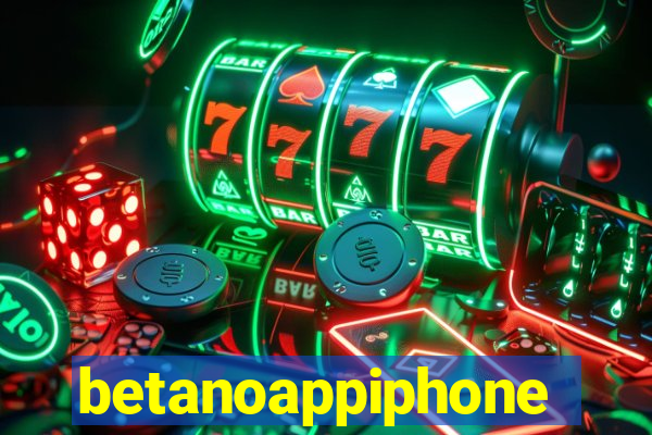 betanoappiphone