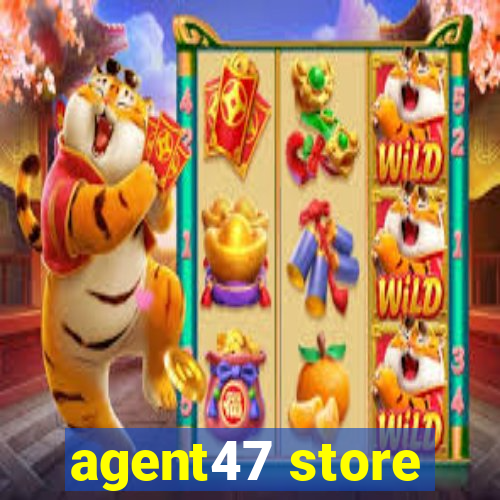 agent47 store