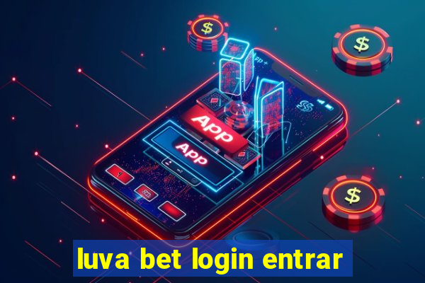 luva bet login entrar