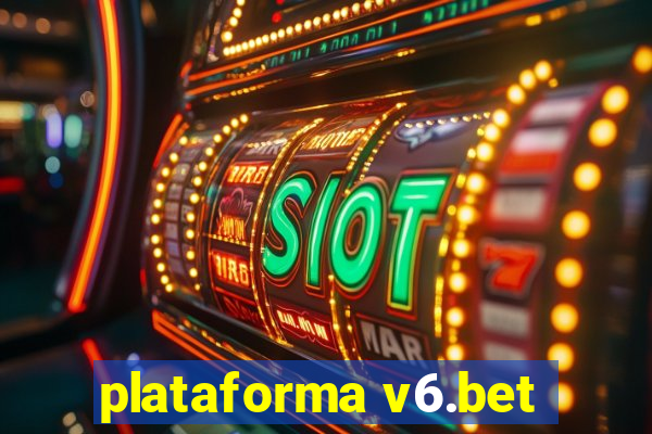 plataforma v6.bet