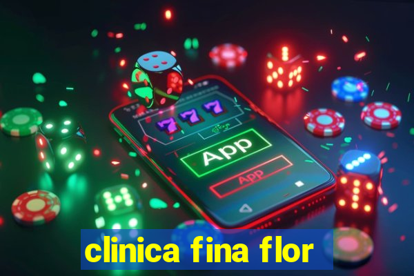 clinica fina flor