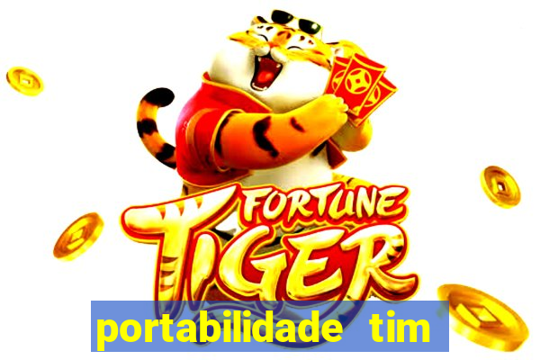 portabilidade tim para tim