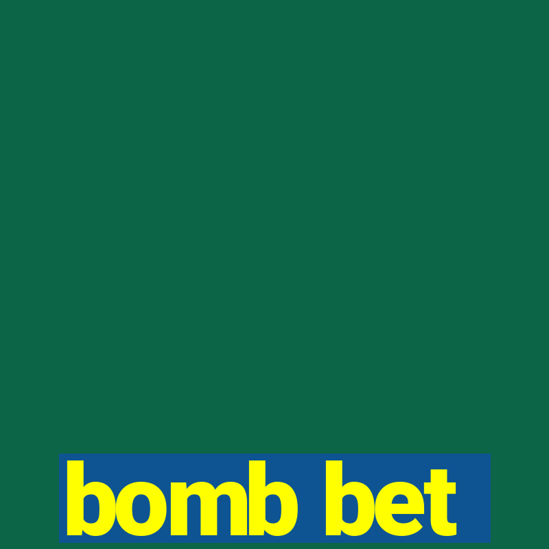 bomb bet